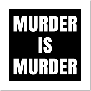 Murder is Murder, Black Lives Matter, Protest Posters and Art